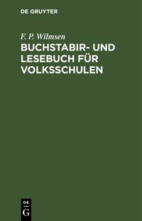Produktbild: Buchstabir- und Lesebuch f&uuml;r Volksschulen