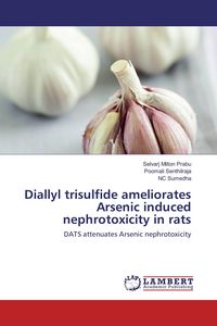 Produktbild: Diallyl trisulfide ameliorates Arsenic induced nephrotoxicity in rats