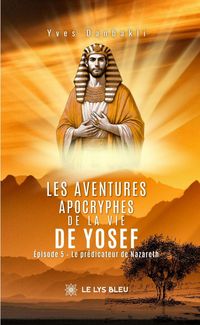 Produktbild: Les aventures apocryphes de la vie de Yosef - &Eacute;pisode 5