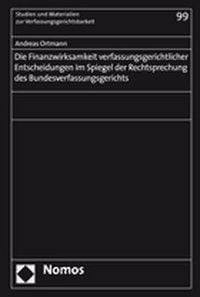 Produktbild: Die Finanzwirksamkeit verfassungsgerichtlicher Entscheidungen im Spiegel der Rechtsprechung des Bundesverfassungsgerichts
