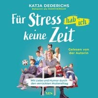 Produktbild: F&uuml;r Stress hab ich keine Zeit