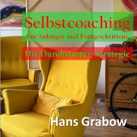 Produktbild: Selbstcoaching f&uuml;r Anf&auml;nger und Fortgeschrittene