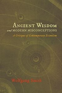 Produktbild: Ancient Wisdom and Modern Misconceptions