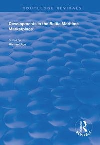 Produktbild: Developments in the Baltic Maritime Marketplace