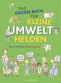 Produktbild: Das gro&szlig;e Buch f&uuml;r kleine Umwelthelden