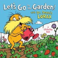 Produktbild: Let's Go to the Garden! with Dr. Seuss's Lorax