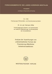 Produktbild: Analyse der Auswirkungen von unterschiedlichen Formen der Finanzierung &ouml;ffentlicher Verkehrsinvestitionen