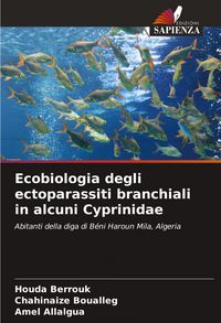 Produktbild: Ecobiologia degli ectoparassiti branchiali in alcuni Cyprinidae