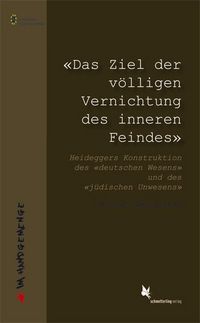 Produktbild: &laquo;Das Ziel der v&ouml;lligen Vernichtung des inneren Feindes&raquo;.