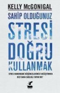 Produktbild: Sahip Oldugunuz Stresi Dogru Kullanmak