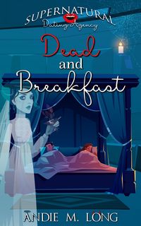 Produktbild: Dead and Breakfast (Supernatural Dating Agency, #9)