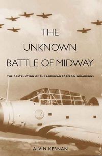 Produktbild: The Unknown Battle of Midway: The Destruction of the American Torpedo Squadrons