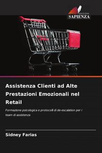 Produktbild: Assistenza Clienti ad Alte Prestazioni Emozionali nel Retail