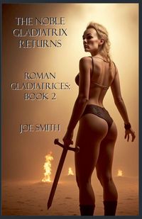 Produktbild: The Noble Gladiatrix Returns