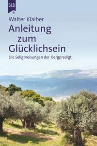Produktbild: Anleitung zum Gl&uuml;cklichsein