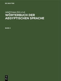 Produktbild: W&ouml;rterbuch der aegyptischen Sprache. Band 2