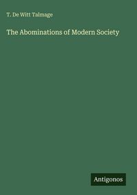 Produktbild: The Abominations of Modern Society