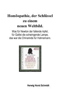 Produktbild: Hom&ouml;opathie, der Schl&uuml;ssel zu einem neuen Weltbild.