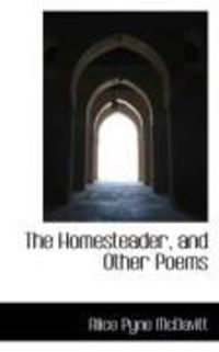 Produktbild: The Homesteader, and Other Poems