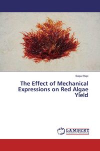 Produktbild: The Effect of Mechanical Expressions on Red Algae Yield