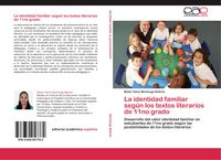 Produktbild: La identidad familiar seg&uacute;n los textos literarios de 11no grado