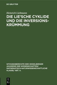 Produktbild: Die Lie'sche Cyklide und die Inversionskr&uuml;mmung