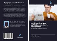 Produktbild: Marktpositie van koffieboeren in de koffieketen