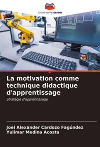 Produktbild: La motivation comme technique didactique d'apprentissage