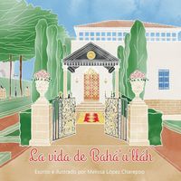 Produktbild: La vida de Baha'u'llah