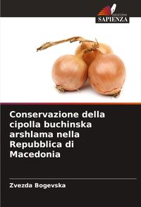Produktbild: Conservazione della cipolla buchinska arshlama nella Repubblica di Macedonia