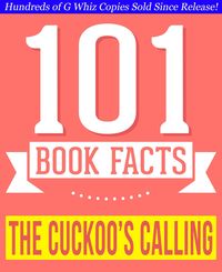 Bild vom Artikel The Cuckoo's Calling - 101 Amazingly True Facts You Didn't Know (101BookFacts.com) vom Autor G. Whiz