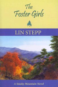 Produktbild: The Foster Girls: A Smoky Mountain Novel