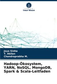 Produktbild: Hadoop-&Ouml;kosystem, YARN, NoSQL, MongoDB, Spark & Scala-Leitfaden