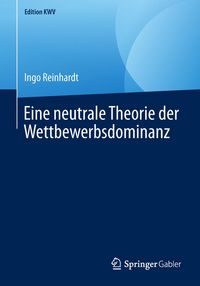 Produktbild: Eine neutrale Theorie der Wettbewerbsdominanz