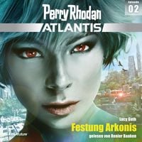 Produktbild: Perry Rhodan Atlantis Episode 02: Festung Arkonis