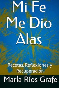 Produktbild: Mi F&eacute; Me Di&oacute; Alas