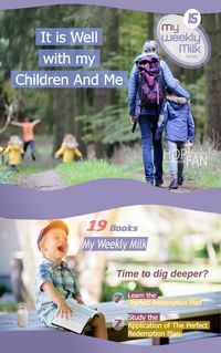 Produktbild: It is Well With My Children and Me (My Weekly Milk, #15)