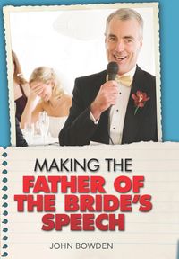 Produktbild: Making the Father of the Bride's Speech