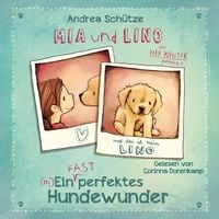 Produktbild: Mia und Lino - Ein (fast) perfektes Hundewunder