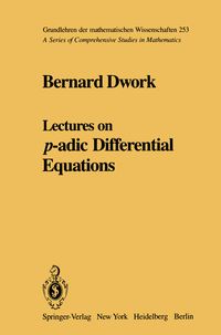 Produktbild: Lectures on p-adic Differential Equations