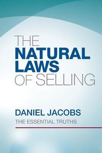 Produktbild: The Natural Laws Of Selling: The Essential Truths