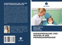 Produktbild: Kariespr&auml;valenz und -Muster in der Prim&auml;rzahnperiode