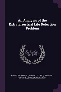 Produktbild: An Analysis of the Extraterrestrial Life Detection Problem