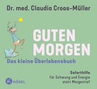 Produktbild: Guten Morgen - Das kleine &Uuml;berlebensbuch