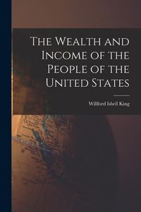 Produktbild: The Wealth and Income of the People of the United States