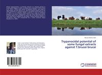 Produktbild: Trypanocidal potential of some fungal extracts against T.brucei brucei