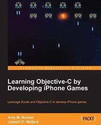 Produktbild: Learning Objective-C by Developing iPhone Games