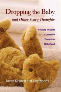 Produktbild: Kleiman, K: Dropping the Baby and Other Scary Thoughts