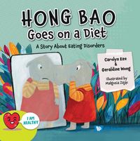 Produktbild: Hong Bao Goes on a Diet: A Story about Eating Disorders