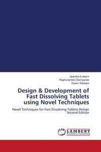 Produktbild: Design & Development of Fast Dissolving Tablets using Novel Techniques